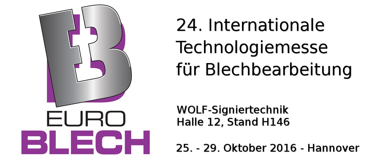 WOLF-Signiertechnik auf der EuroBLECH 2016 EuroBLECH Hannover, Internationale Technologiemesse für Blechbearbeitung